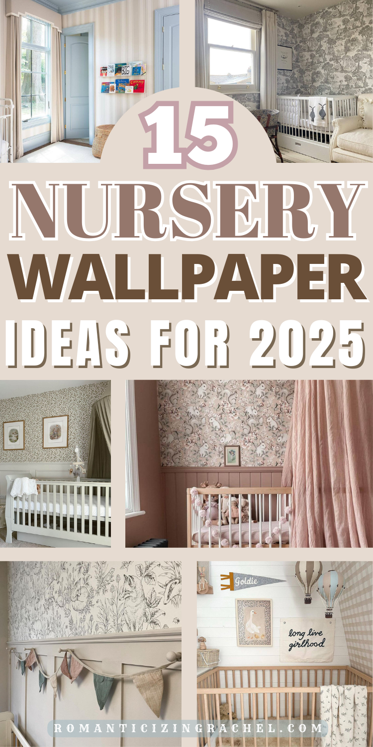 15 Cutest Nursery Wallpaper Ideas for 2025 - Romanticizing Rachel