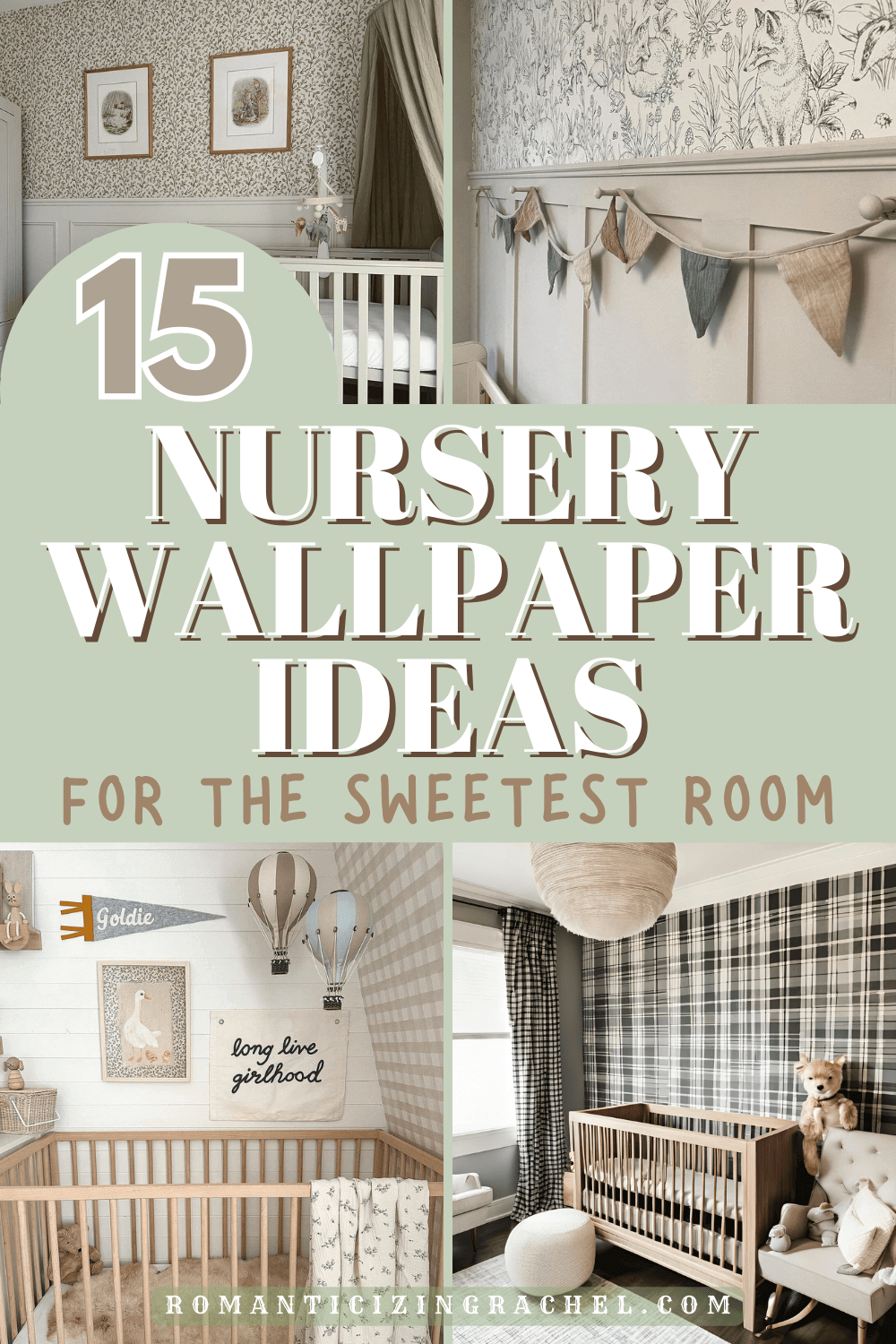 15 Cutest Nursery Wallpaper Ideas for 2025 - Romanticizing Rachel